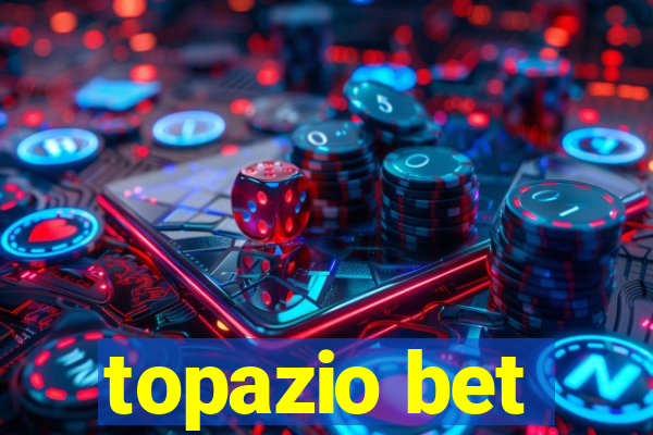 topazio bet